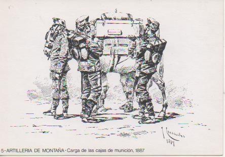 Postal E06822: 5- Artilleria de Montaña. Carga de las cajas de munición, 1887. 25 Aniv. Agrupación de Miniaturistas Militares de España