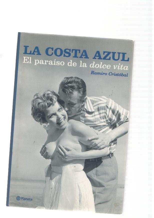 La costa azul. El paraiso de la dolce vita