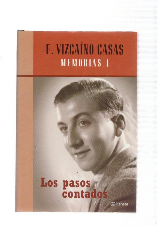 Memorias I: Los pasos contados ( F. Viscaino Casas )