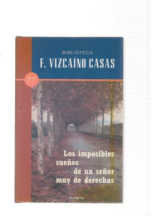 Los imposibles sueños de un señor muy de derechas