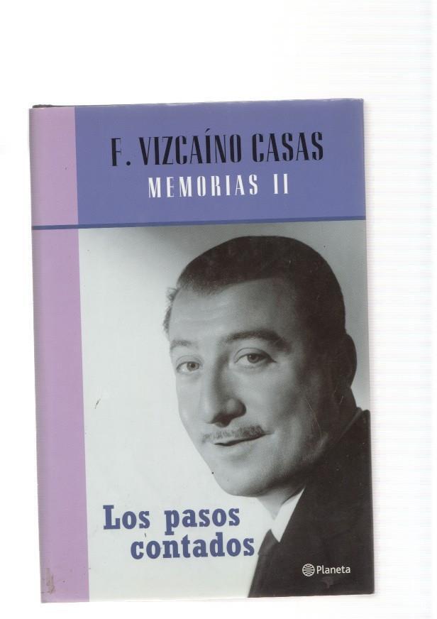 Memorias II: Los pasos contados