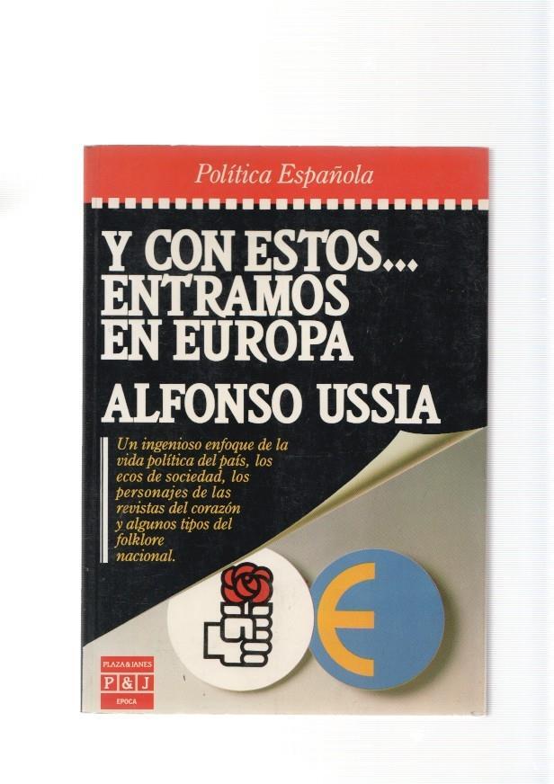 Politica Española: Y con estos entramos en Europa