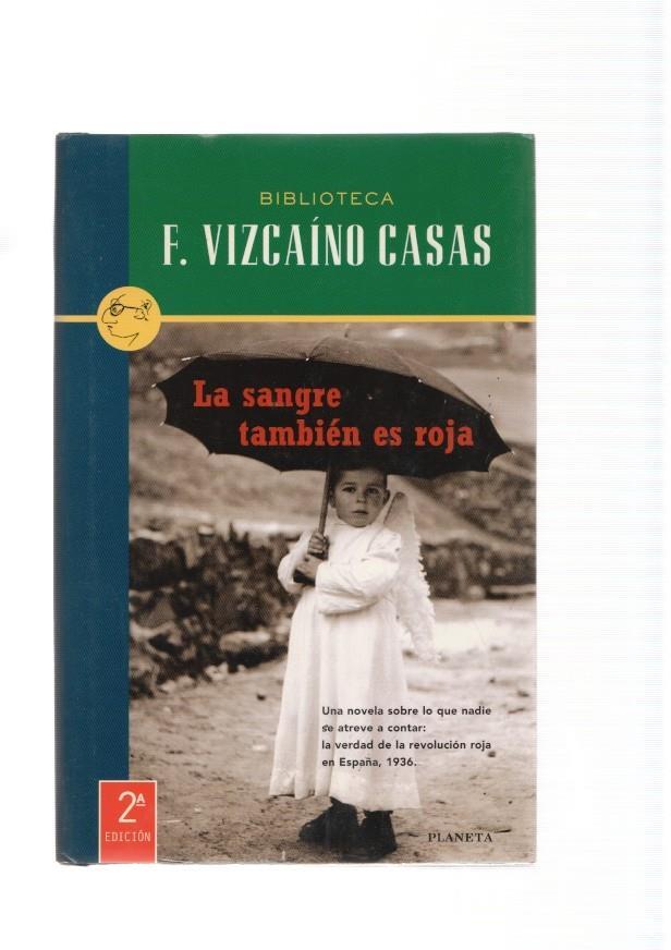 La sangre tambien es roja ( la verdad de la revolucion roja en España, 1936 )