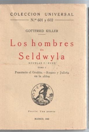 Los hombres de Seldwyla, volumen 1: Pancracio el gruño-Romeo y Julieta en la aldea