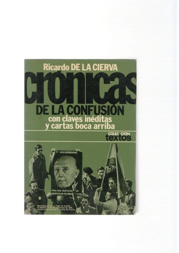 Cronicas de la confusion. con claves ineditas y cartas boca arriba