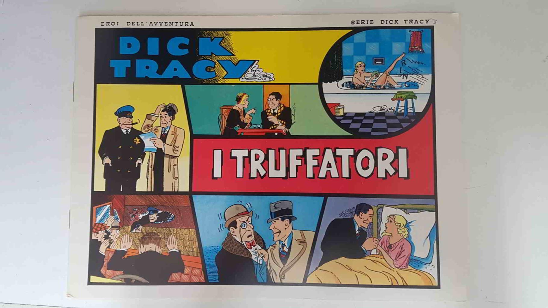Dick Tracy volumen 003: tiras del 27.1.1932 al 12.3.1932: O Truffatori