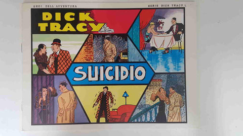 Dick Tracy volumen 002: tiras del 11.2.1931 al 26.1.1932: Suicidio