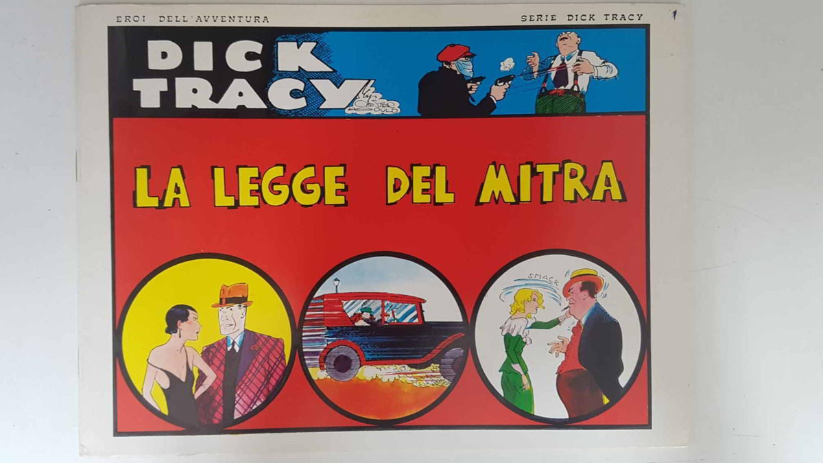 Dick Tracy volumen 001: tiras del 12.10.1932 al 10.12.1932: Le legge del mitra