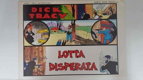 Dick Tracy volumen 044: tiras del 6.5.1935 al 2.6.1935: Lotta disperata