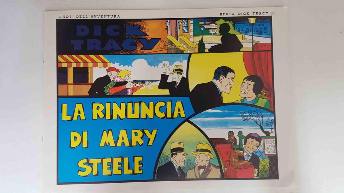 Dick Tracy volumen 048: tiras del 24.9.1934 al 21.10.1934: La rinuncia di Mary Steele