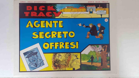 Dick Tracy volumen 031: tiras del 7.5.1934 al 3.6.1934: Agente Secreto Offresi 