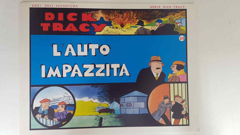 Dick Tracy volumen 028: tiras del 12.2.1934 al 11.3.1934: L'auto impazzita