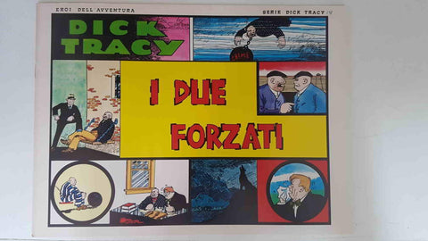 Dick Tracy volumen 018: tiras del 8.5.1933 al 4.6.1933: I due forzati 