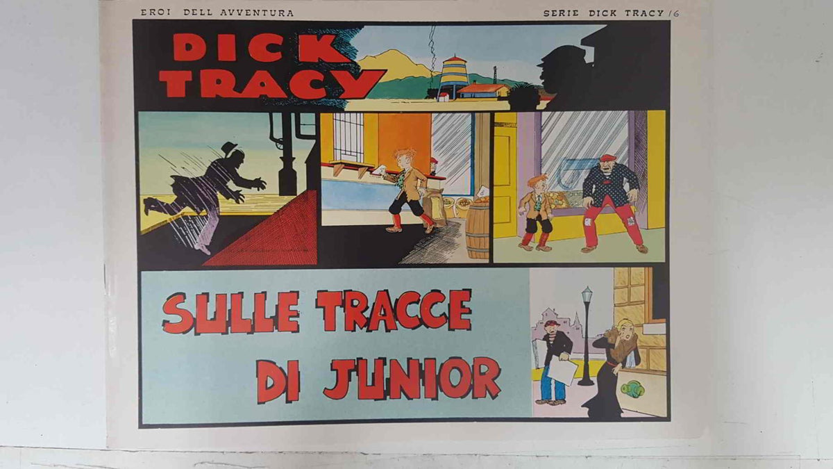 Dick Tracy volumen 016: tiras del 13.3.1933 al 9.4.1933: Sulle tracce di Junior
