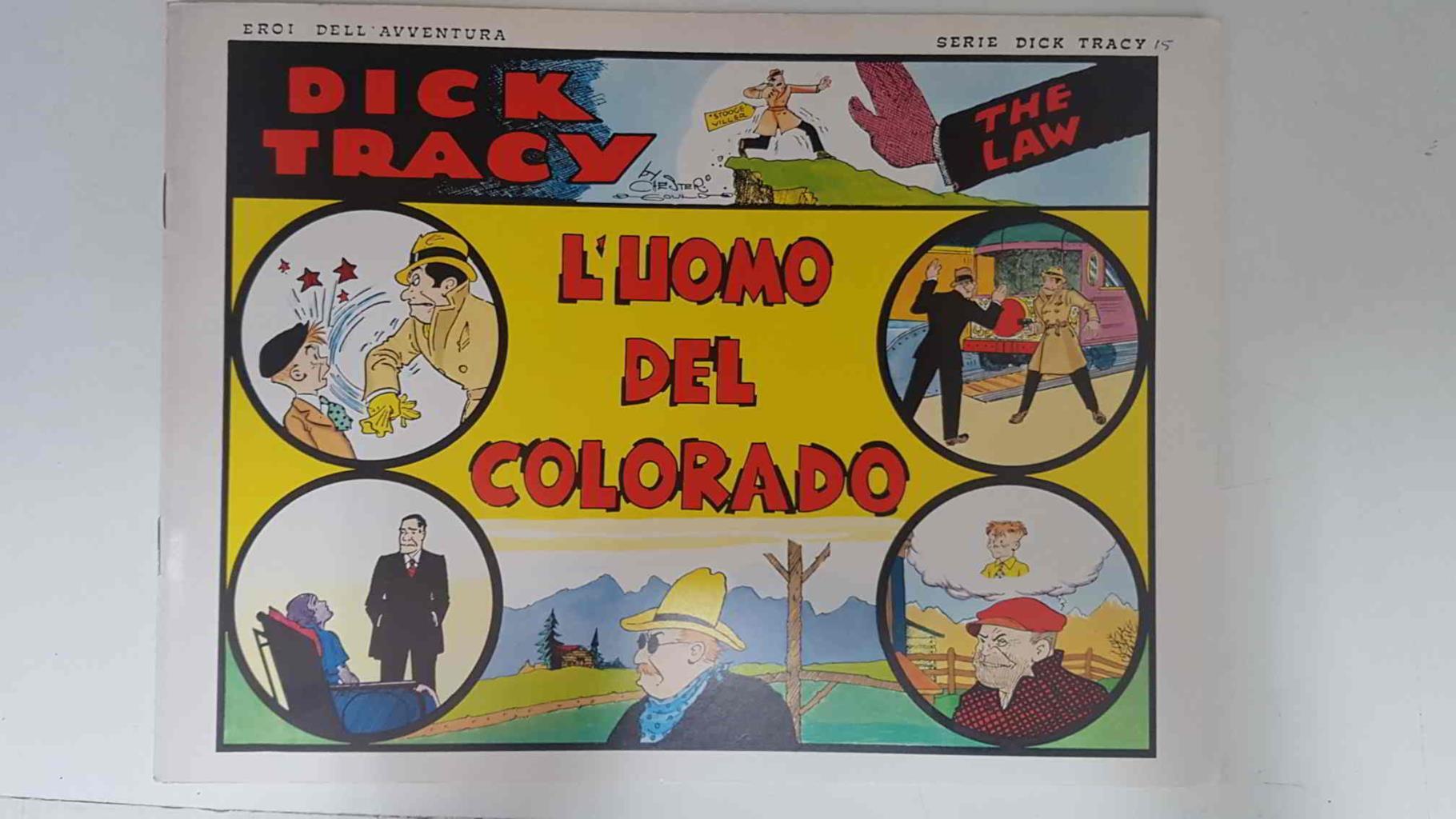 Dick Tracy volumen 015: tiras del 13.2.1933 al 12.3.1933: L'uomo del colorado
