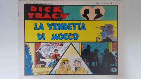 Dick Tracy volumen 013: tiras del 19.12.1932 al 15.1.1933: La vendetta di mocco