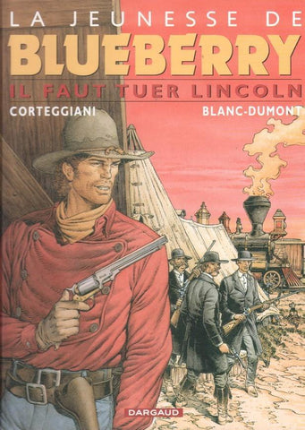 La jeunesse de Blueberry volumen 12: Il faut tuer Lincoln