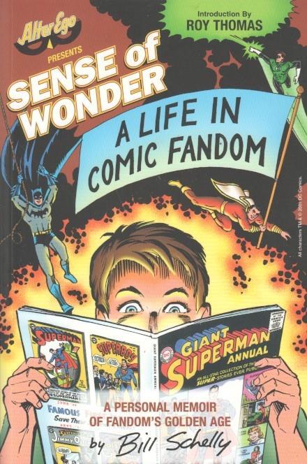 Sense of wonder. A life in comic fandom