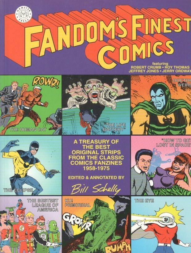 Fandom's finest comics. Robert Crumb, Roy Thomas, Jeffrey Jones, Jerry Ordway