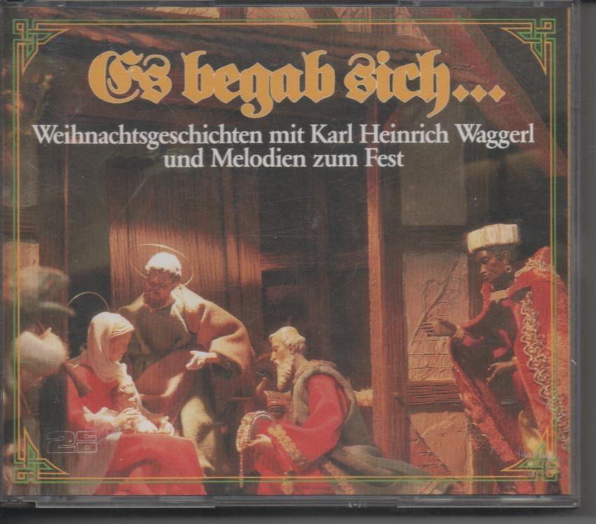 CD E00098: Cd Música, 2 Cds Es Begab Sich… Weihnachtsgeschichte mit Karl Heinrich Waggerl und Melodien zum Fest