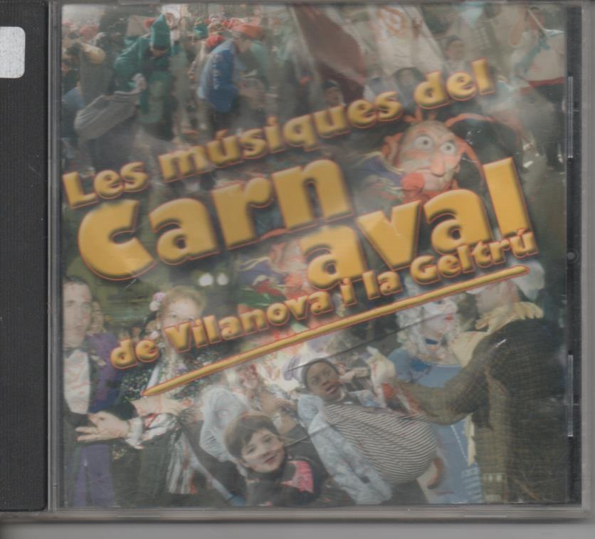 CD E00091: Cd Música. Les músiques del Carnaval de Çvilanova i la Geltrú