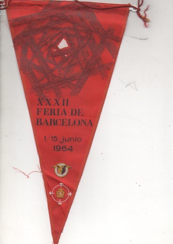 Banderin E00438: Banderin XXXII Feria de Barcelona 1/15 de Junio 1964