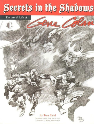 Secrets in the Shadows: the art & life mon: GENE COLAN