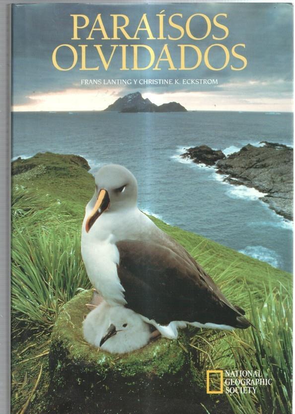 Paraisos olvidados: parajes virgenes de la tierra