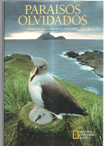 Paraisos olvidados: parajes virgenes de la tierra