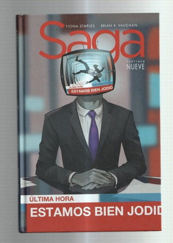 Saga capitulo nueve: estamos bien jodio