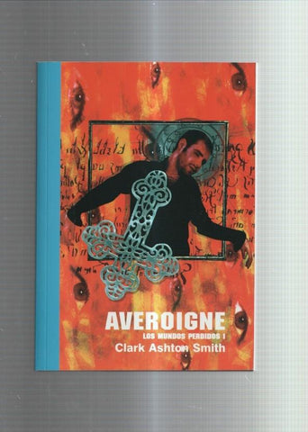 Coleccion Avalon numero 6: Averoigne: Los mundos perdidos I