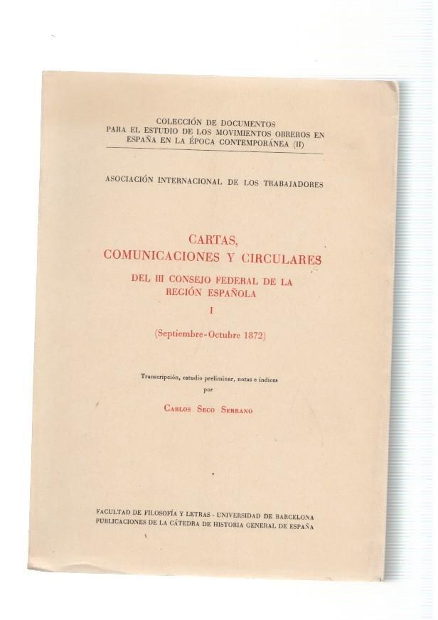 Cartas, comunicaciones y circulares del III Consejo Federal de la Region Española I