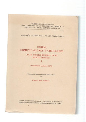 Cartas, comunicaciones y circulares del III Consejo Federal de la Region Española I