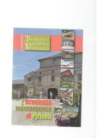 L'Economia muntanyenca al Pirineu. Catorzenes Trobades culturals Pirinenques