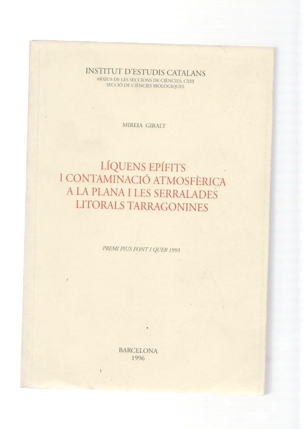 Liquens Epifits i contaminacio atmosferica a la plana i les serralades litorals Tarra-