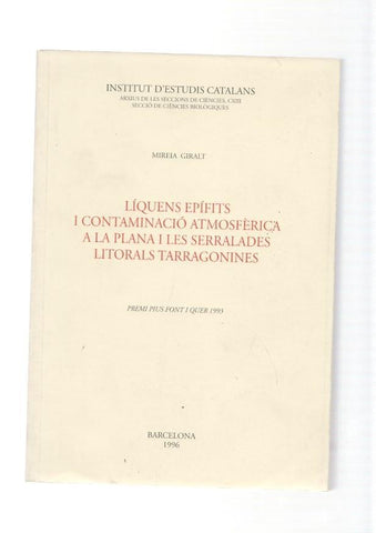 Liquens Epifits i contaminacio atmosferica a la plana i les serralades litorals Tarra-
