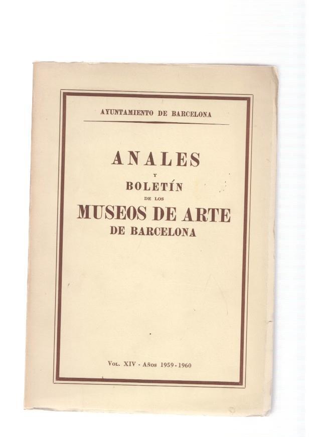 Anales y boletin de los museos de arte de Barcelona, volumen XIV años 1959-1960