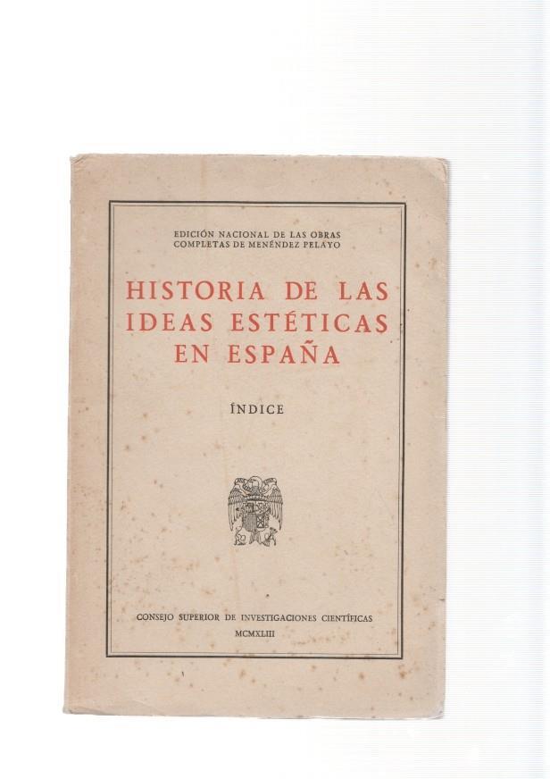 Historia de las ideas esteticas en España. Indice