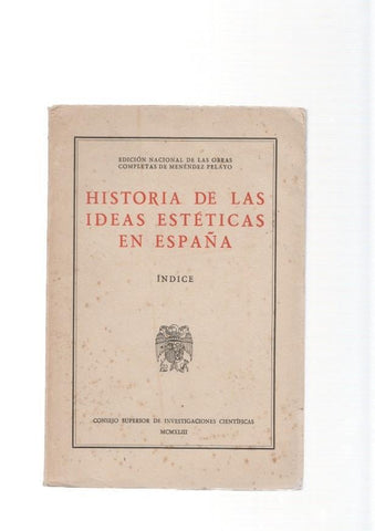 Historia de las ideas esteticas en España. Indice