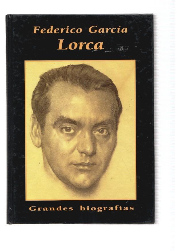 Grandes biografias: Federico Garcia Lorca