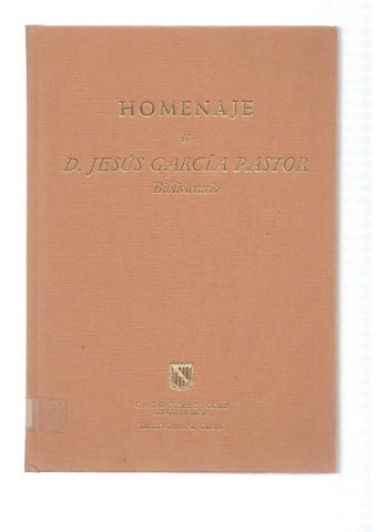 Homenaje a D. Jesus Garcia Pastor, bibliotecario