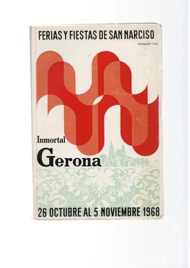 Ferias y fiestas de San Narciso. Gerona 26 de octubre al 5 de noviembre 1968