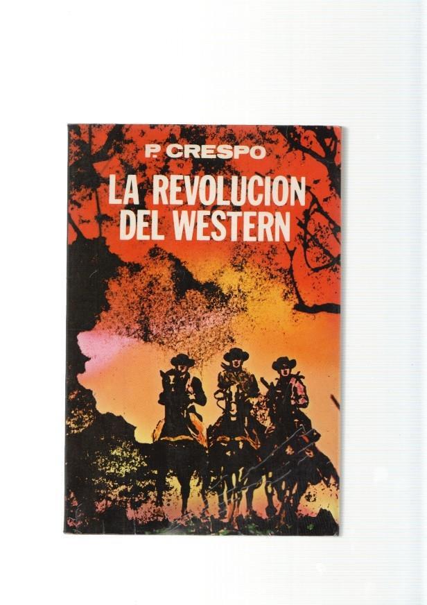 La revolucion del Western y otros ensayos