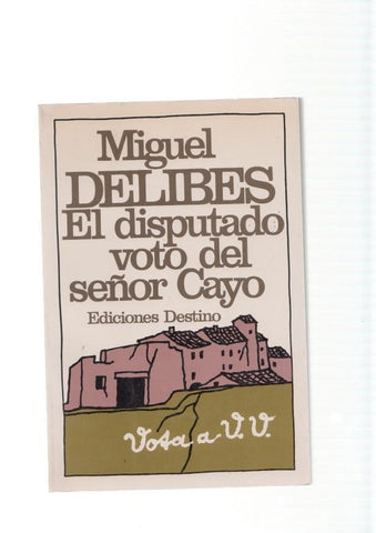 El disputado voto del señor Cayo