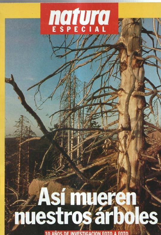 Natura numero especial: asi mueren nuestros arboles