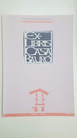 Ex-Libris Casta Bauró num 6, 2003. Fulls de Bibliografia