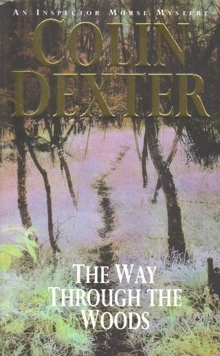 Inspector Morse The Complete Collection: The Way Through the Woods (Ingles)