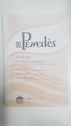 Del Penedès num 19 tardor-hivern 2008-9. Publicacio de l'Institut d'Estudis Penedesencs