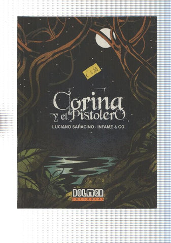 Prestigio: Corina y el pistolero. Luciano Saracino, Infame and CO