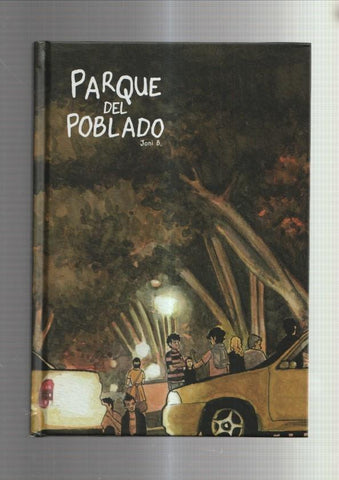 Parque del poblado (con precinto original de editorial)